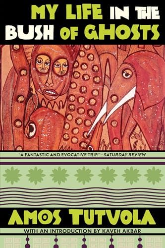 MY LIFE IN THE BUSH OF GHOSTS 限定版 My Life in the Bush of Ghosts: Tutuola, Amos: 9780802131058